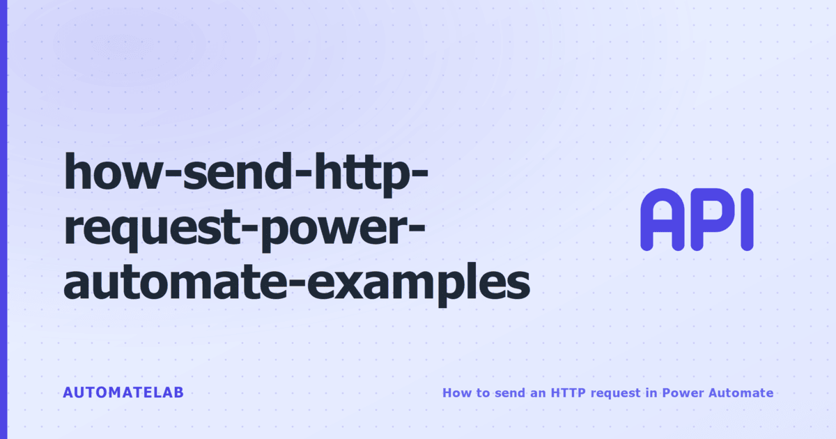 Title card: How to send an HTTP request in Power Automate