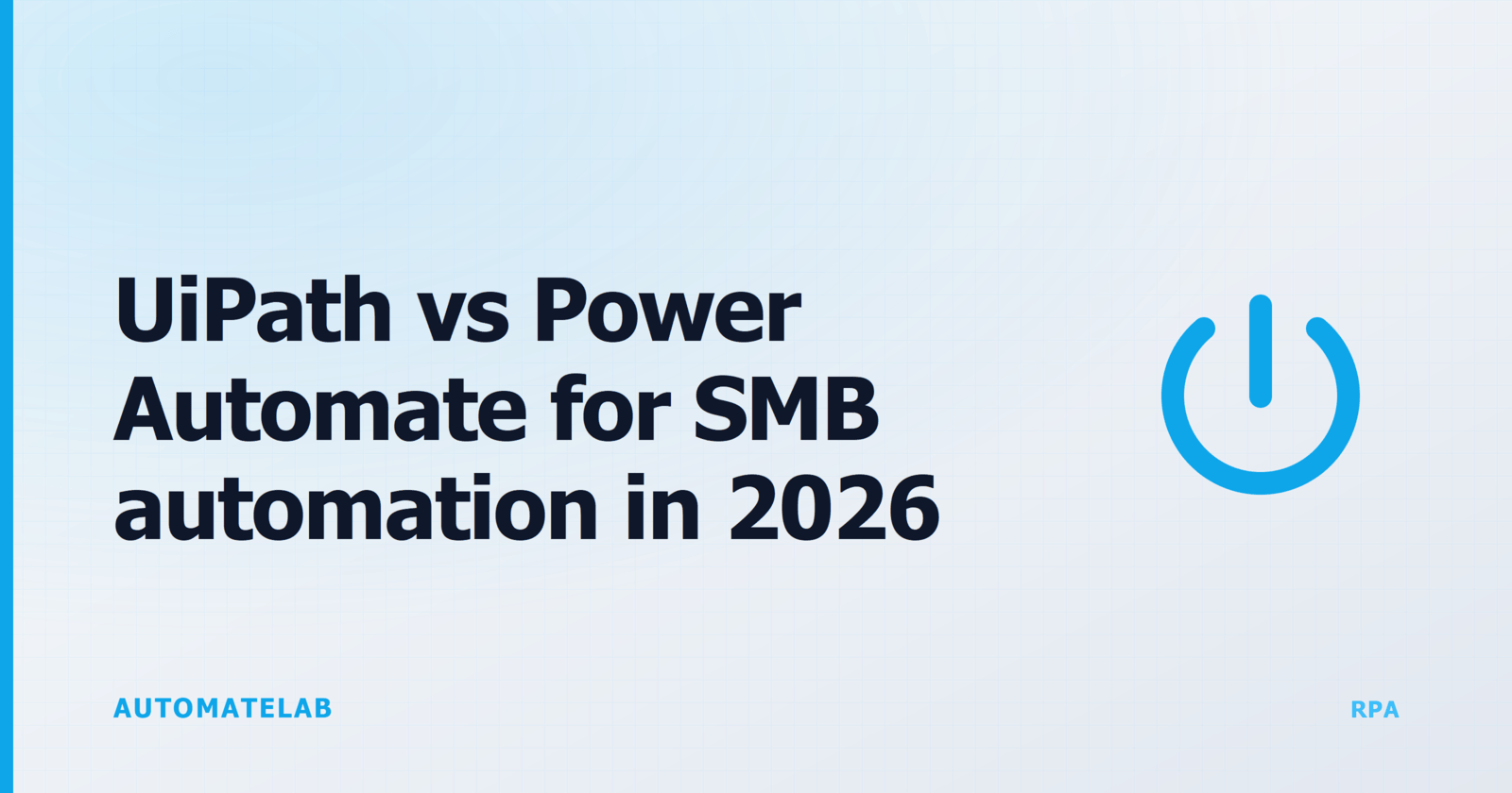UiPath versus Power Automate pricing and feature comparison for small business — blueprint-grid design with power icon