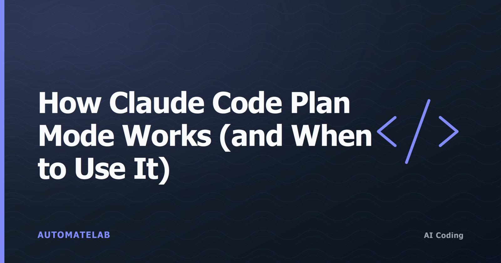 Title card reading How Claude Code Plan Mode Works, with a code icon on a blue topo-contour background
